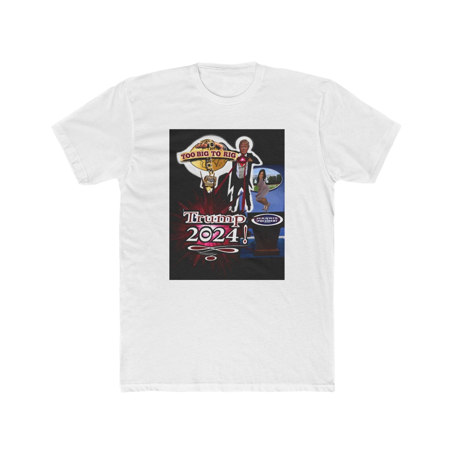 Trump, 2024, Too Big To Rig!  - Unisex Cotton Crew Tee