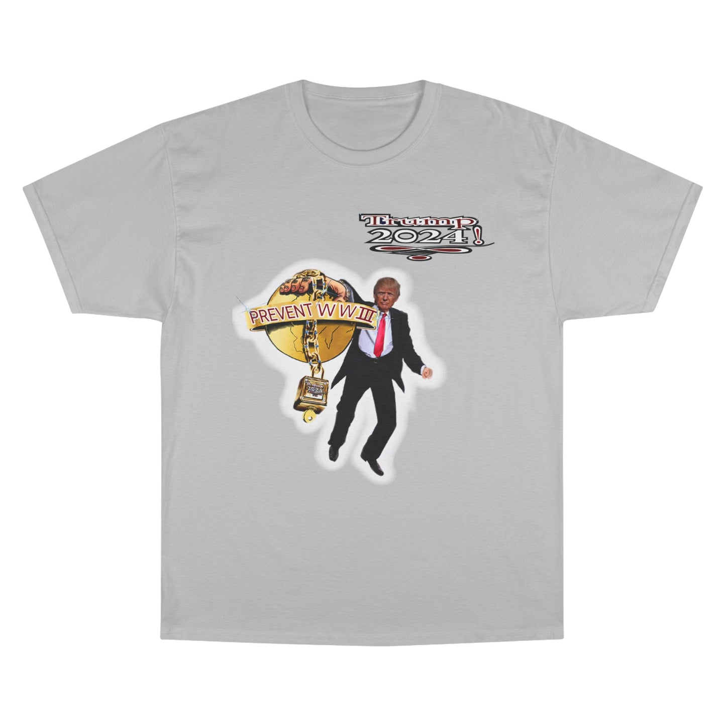 Trump Prevent WW3 1 -Champion T-Shirt