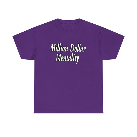 Million Dollar Mentality 1 Unisex Heavy Cotton Tee