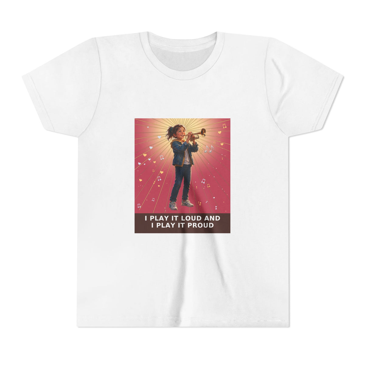 I Play It Loud and I Play It Proud — Girl Trumpet Pre-Teen Musician Tee (Rose) (Front Print)