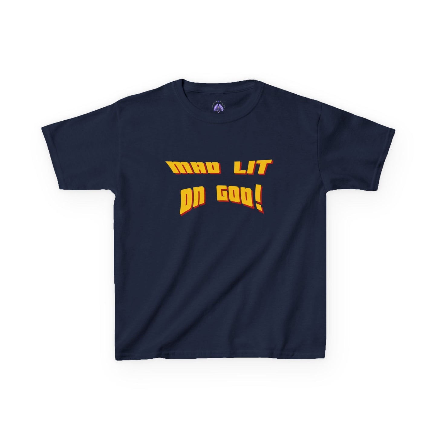 MAD LIT on GOD Supreme Authority brand -Kids Heavy Cotton™ Tee