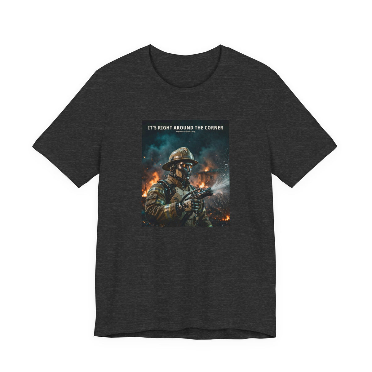 It's Right Around The Corner — Firefighter Robot Tee