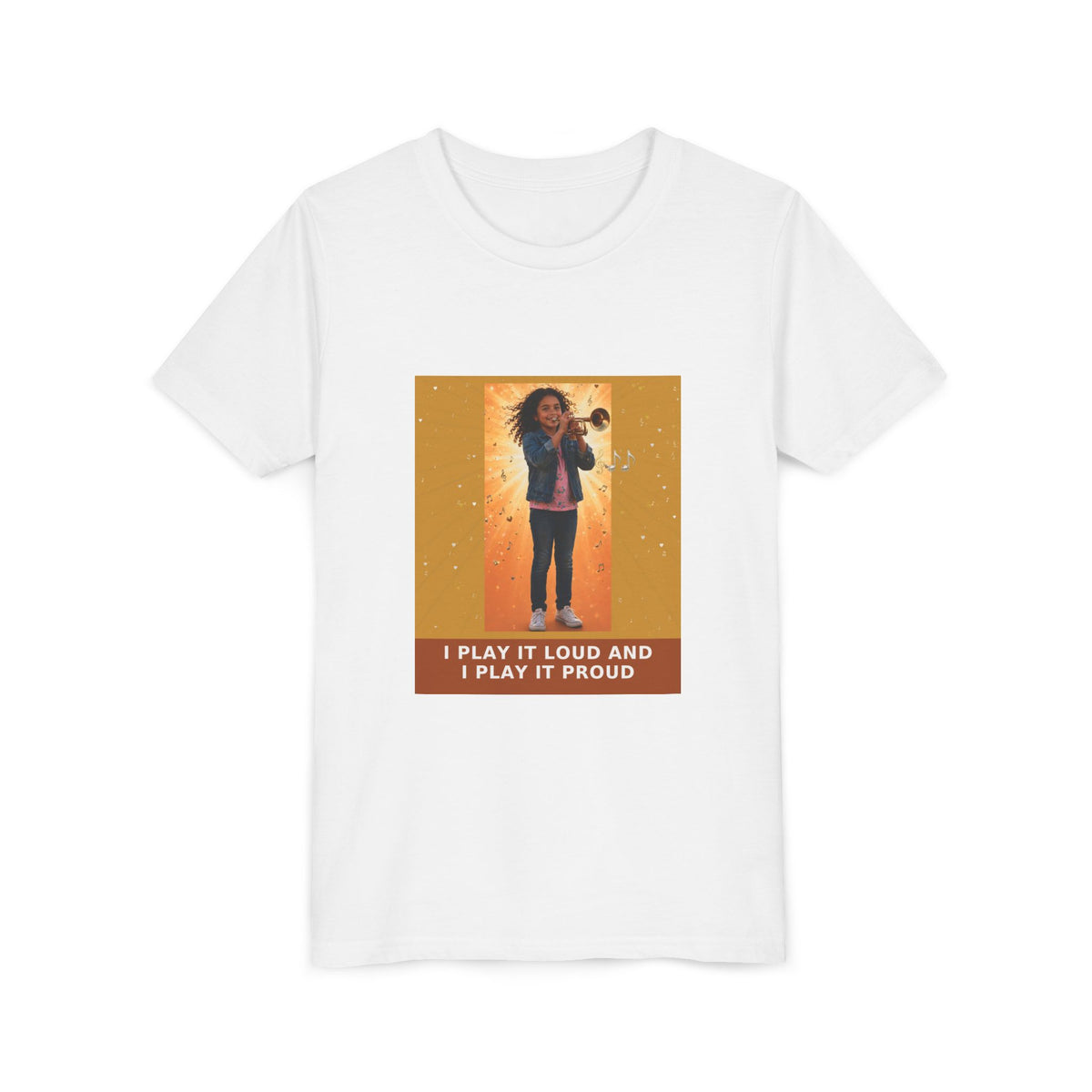 I Play It Loud and I Play It Proud — Latina Girl Trumpet Pre-Teen Musician Tee (Golden Amber) (Front Print)