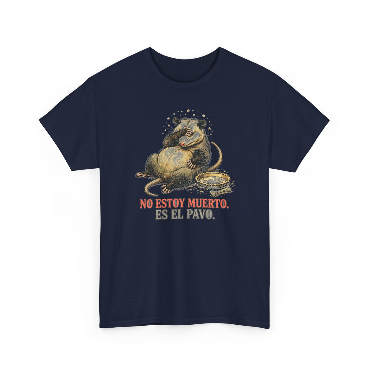 Zarigueya de Accion de Gracias - No Estoy Muerto, Es El Pavo - Camiseta en Espanol - Edicion Economica