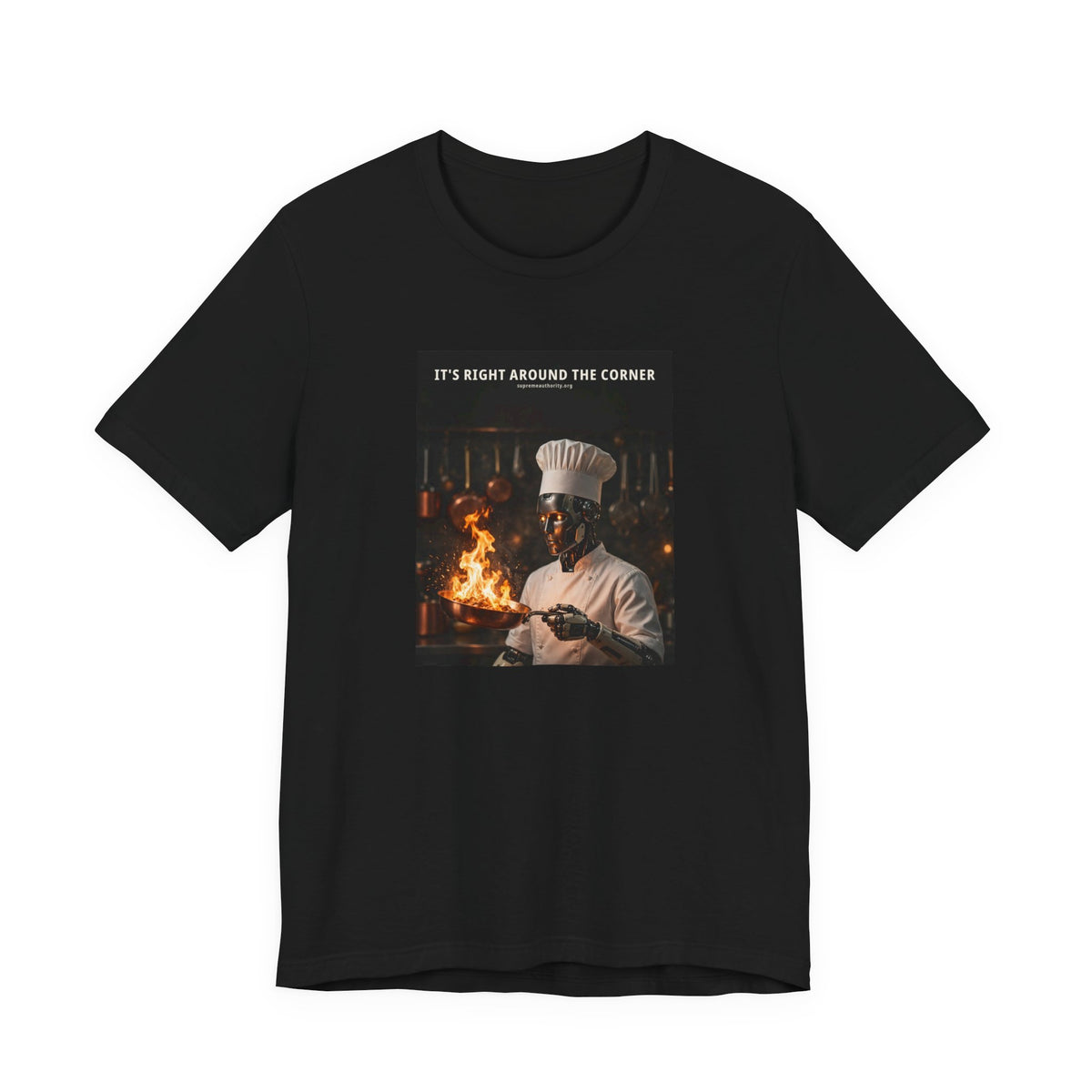 It's Right Around The Corner — Chef Robot Tee