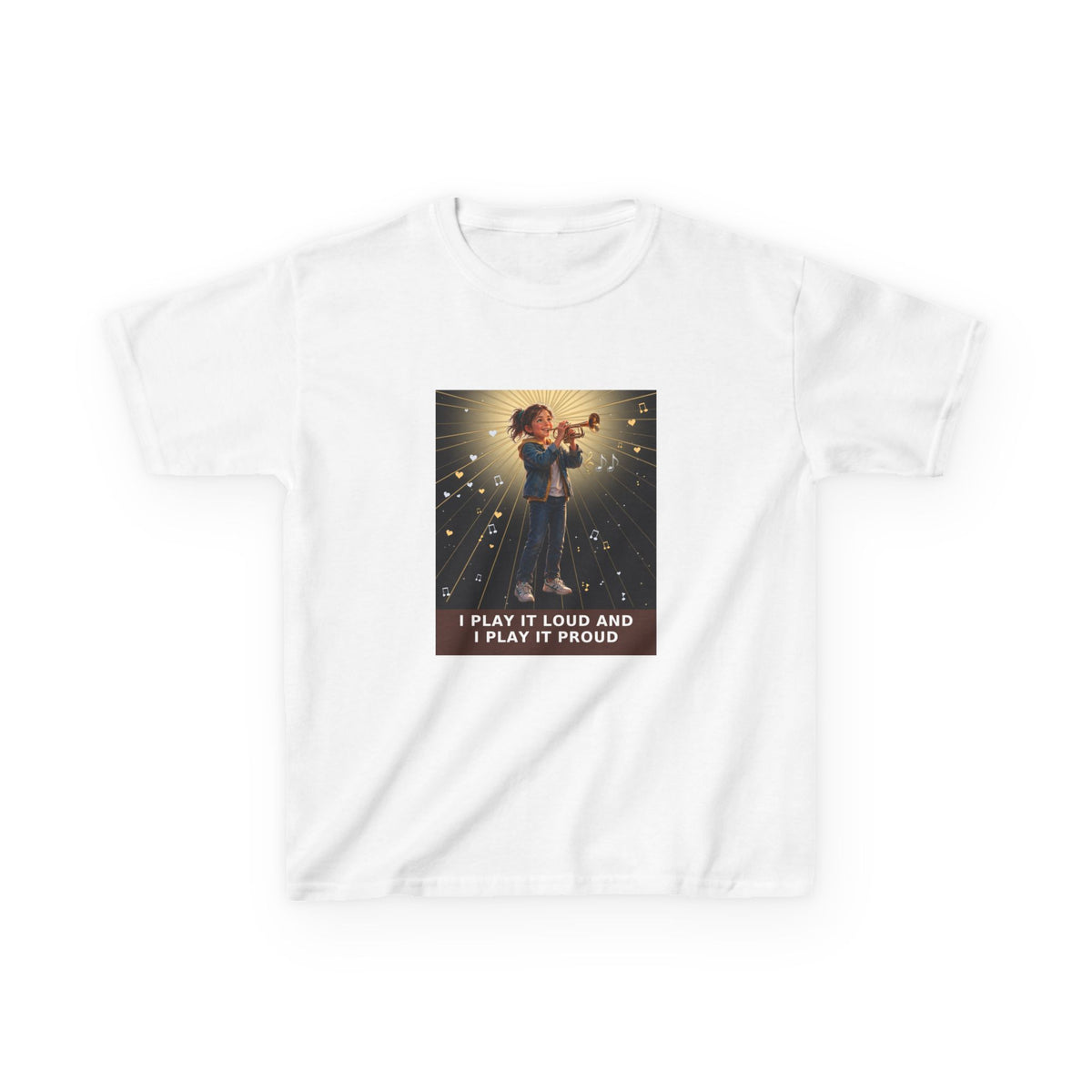 I Play It Loud and I Play It Proud — Girl Trumpet Pre-Teen Musician Tee (Budget Edition) (Front Print)