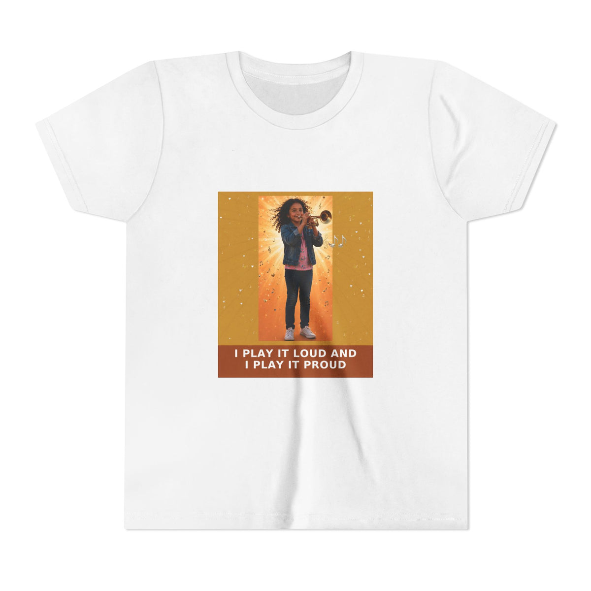 I Play It Loud and I Play It Proud — Latina Girl Trumpet Pre-Teen Musician Tee (Golden Amber) (Front Print)