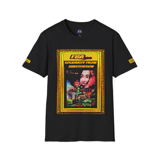 FBA 100 By Supreme Authority Brand Solidarity  From Substitution -Unisex Softstyle T-Shirt
