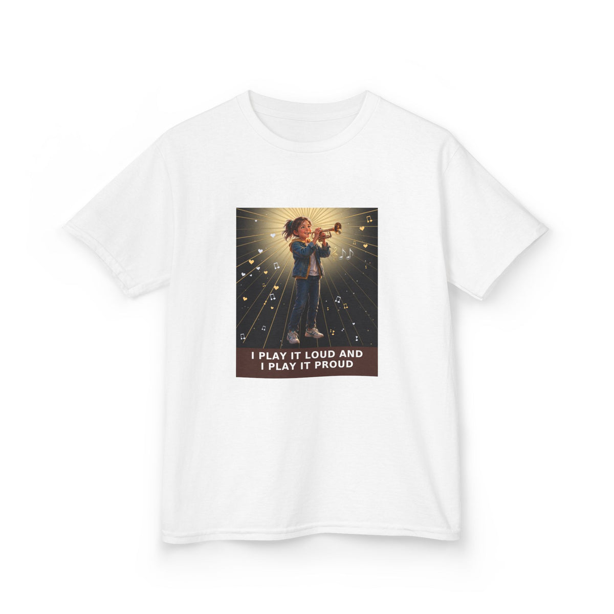 I Play It Loud and I Play It Proud — Girl Trumpet Pre-Teen Musician Tee (Budget Edition) (Front Print)