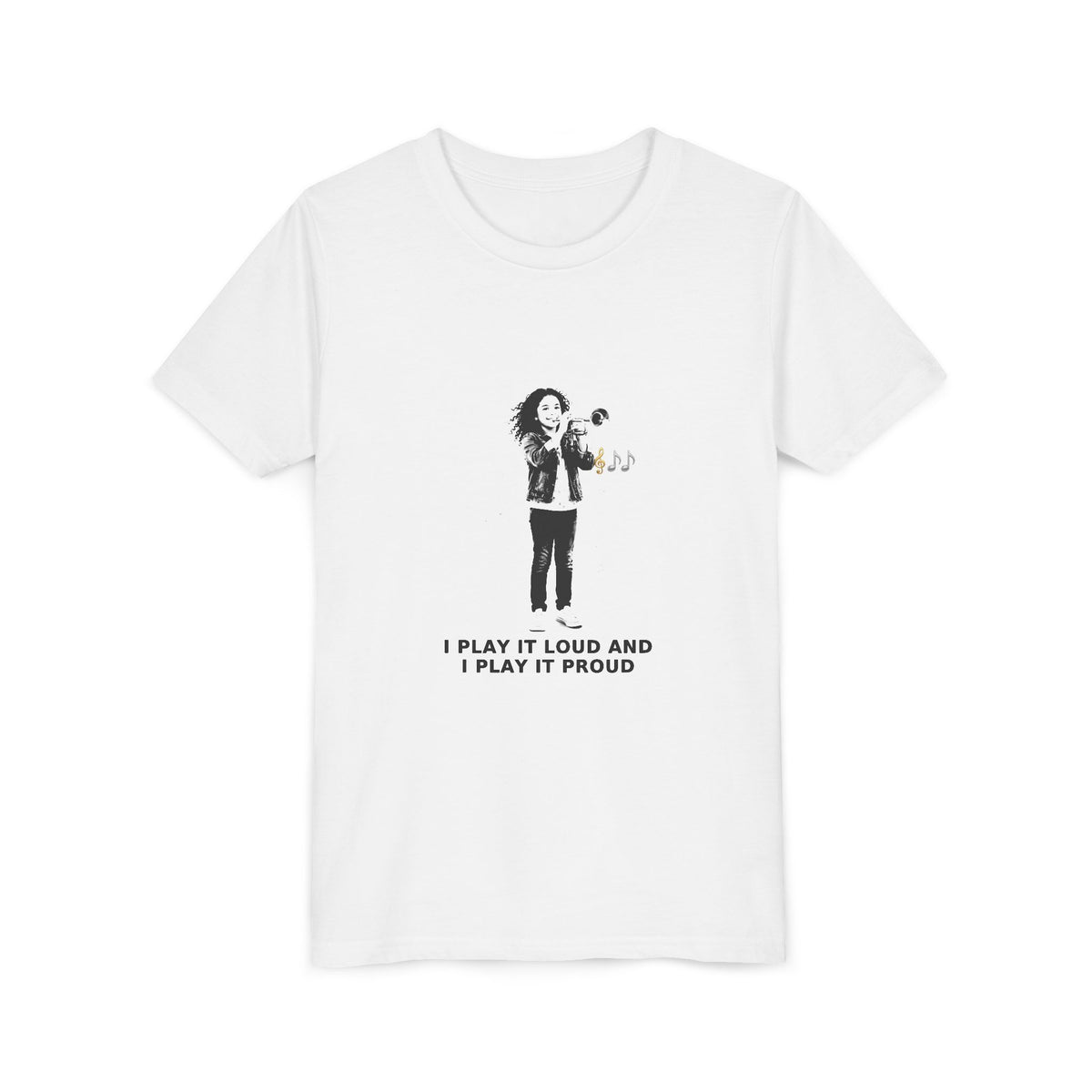 I Play It Loud and I Play It Proud — Latina Girl Trumpet Pre-Teen Musician Tee (Black Ink) (Front Print)