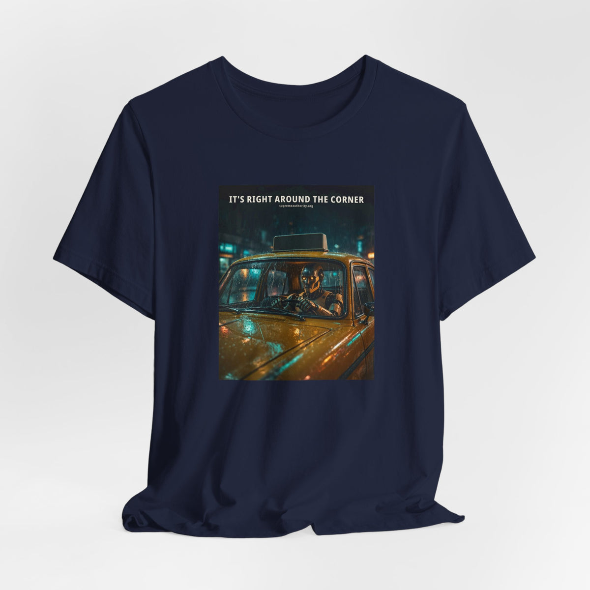 It's Right Around The Corner — Taxi Driver Robot Tee