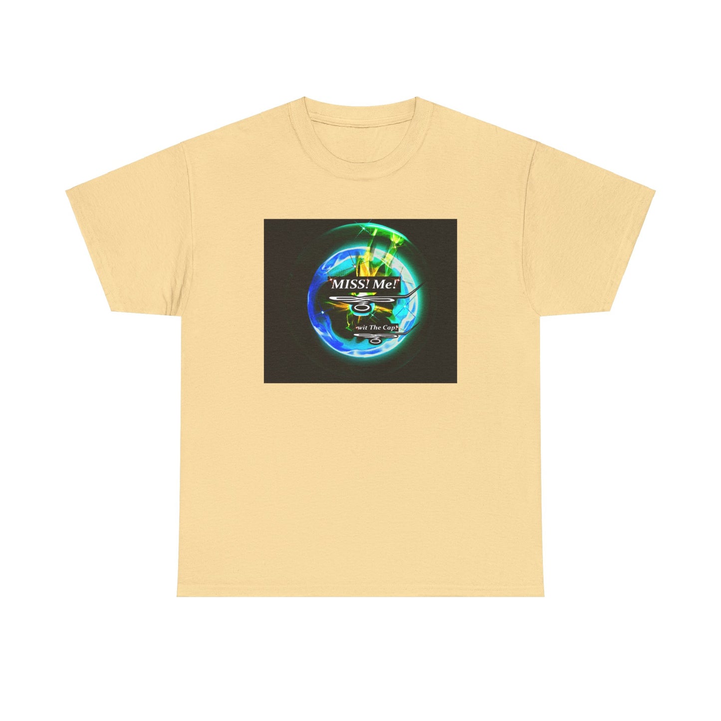 Copy of Miss Me! wit The Cap! -Unisex Heavy Cotton Tee