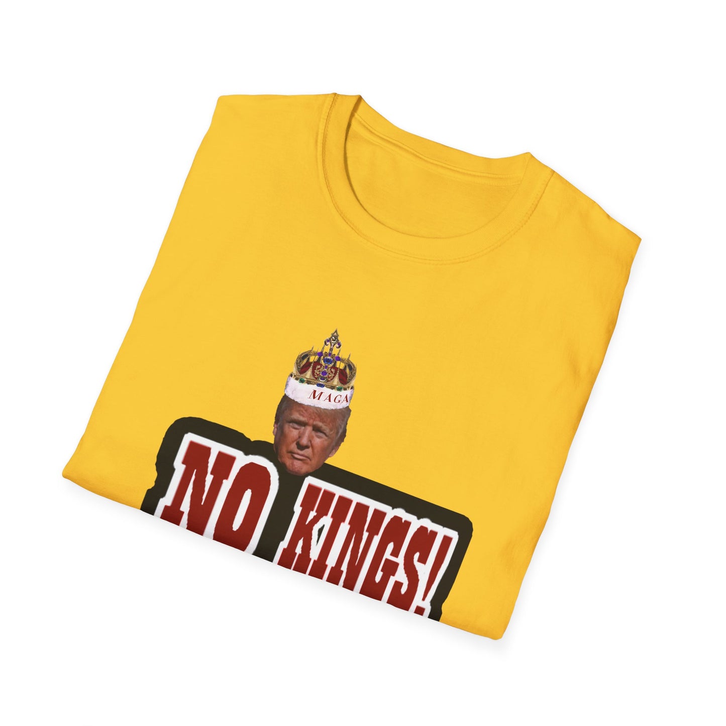 NO KINGS 3 -Unisex Softstyle T-Shirt