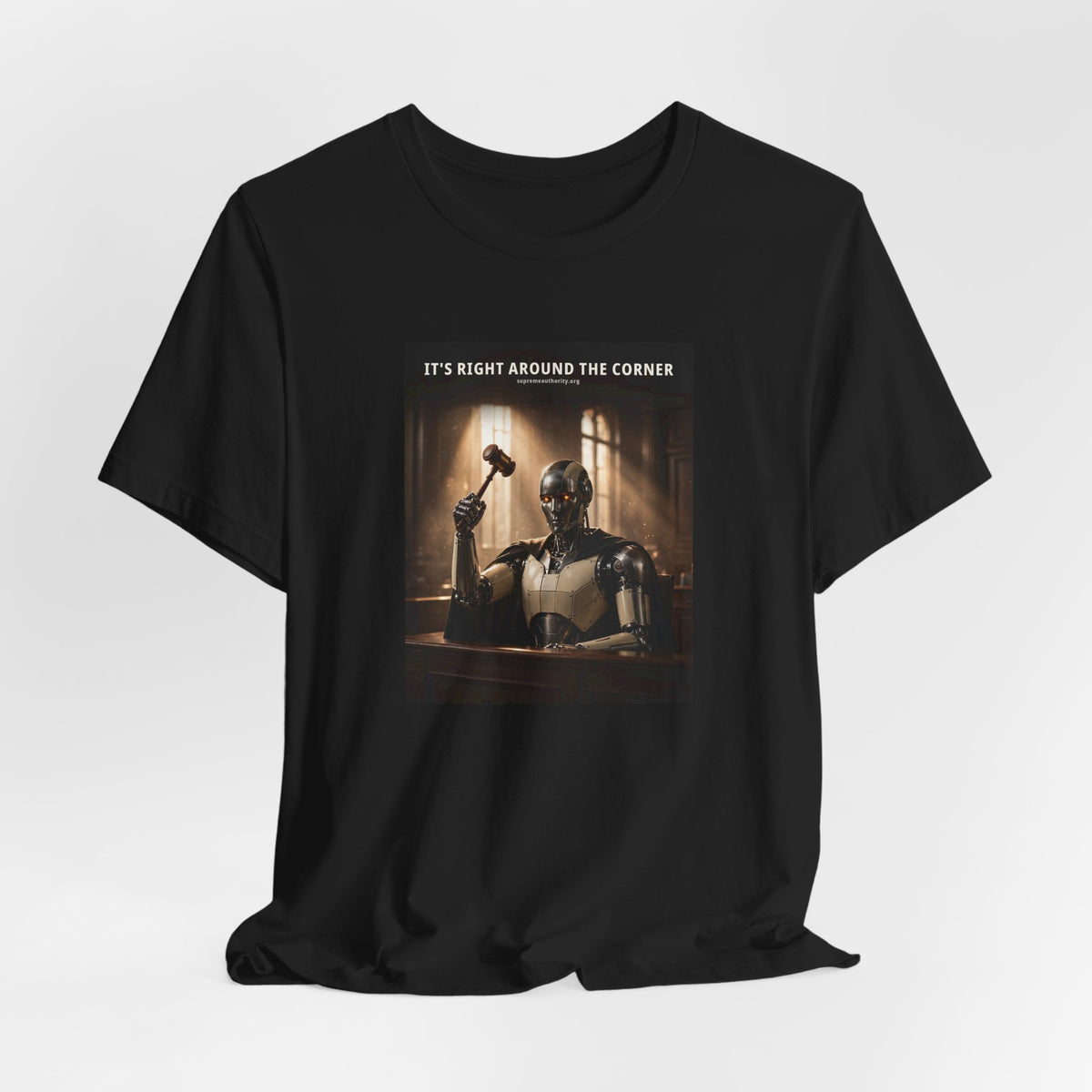 It's Right Around The Corner — Judge Robot Tee