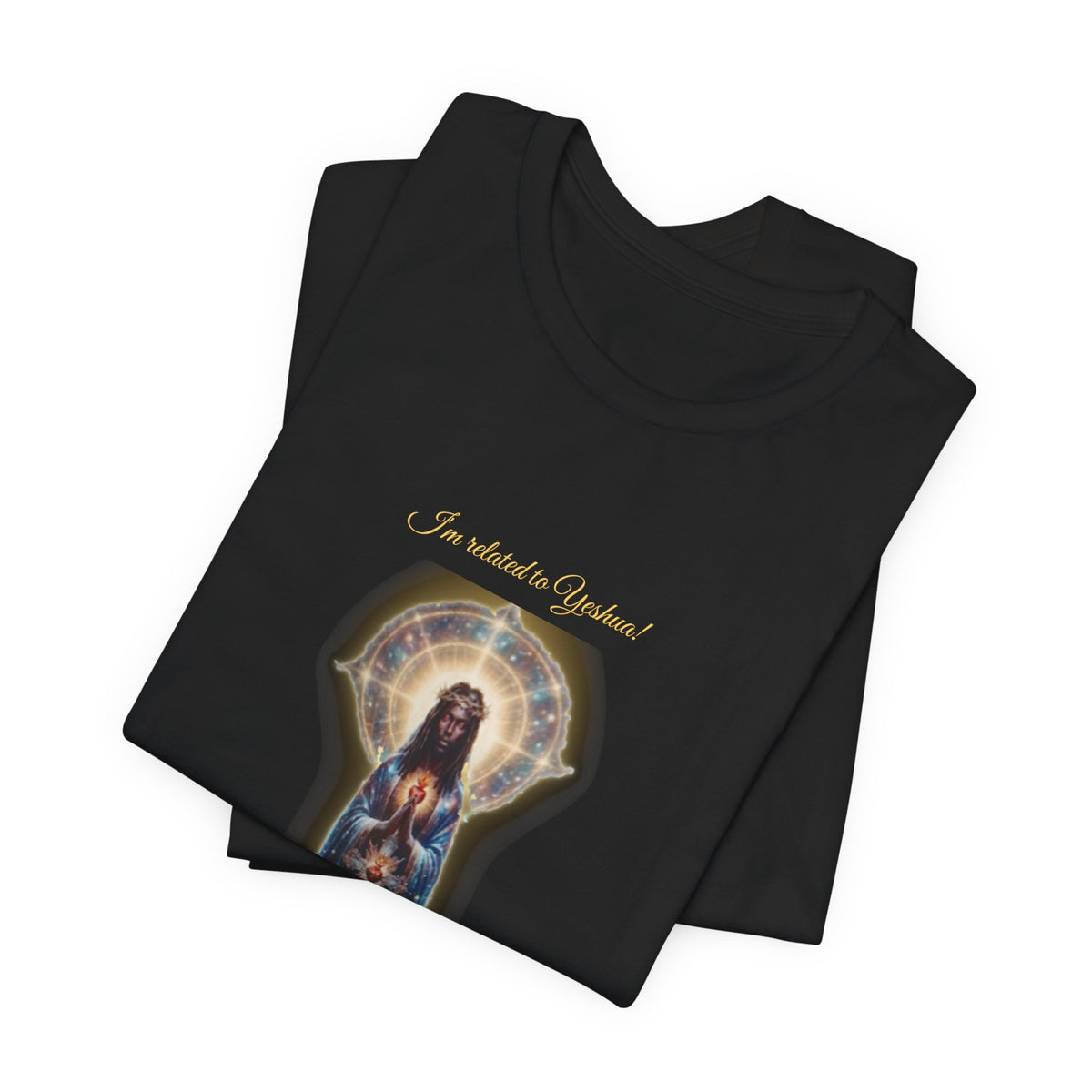 Black Jesus — I'm Related to Yeshua! AKA Jesus! T-Shirt (With Number)