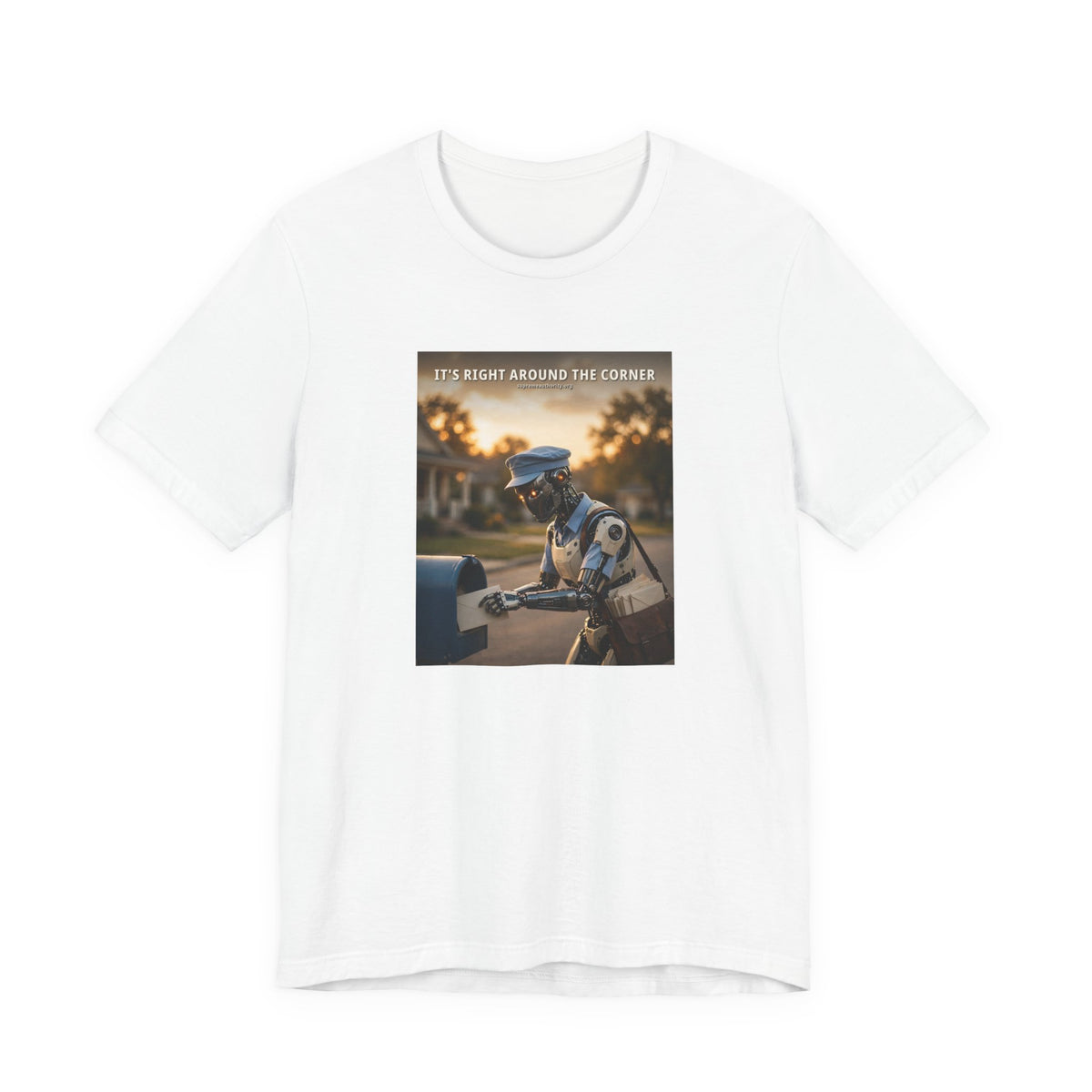 It's Right Around The Corner — Mail Carrier Robot Tee