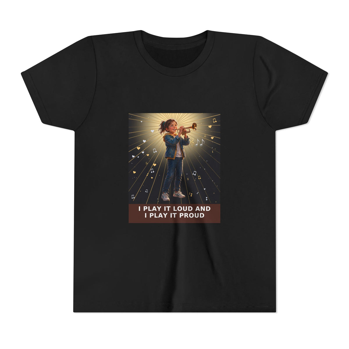 I Play It Loud and I Play It Proud — Girl Trumpet Pre-Teen Musician Tee (Front Print)