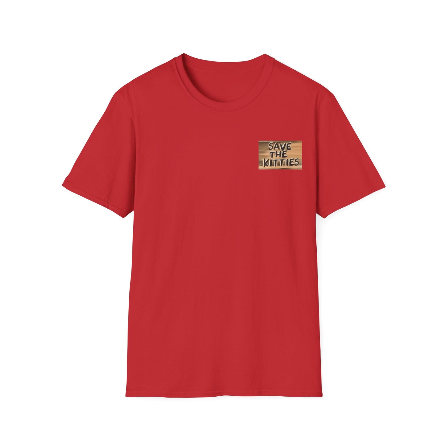 SAVE THE KITTIES - Cat Rescue Fund Raiser - Unisex Soft style T-Shirt