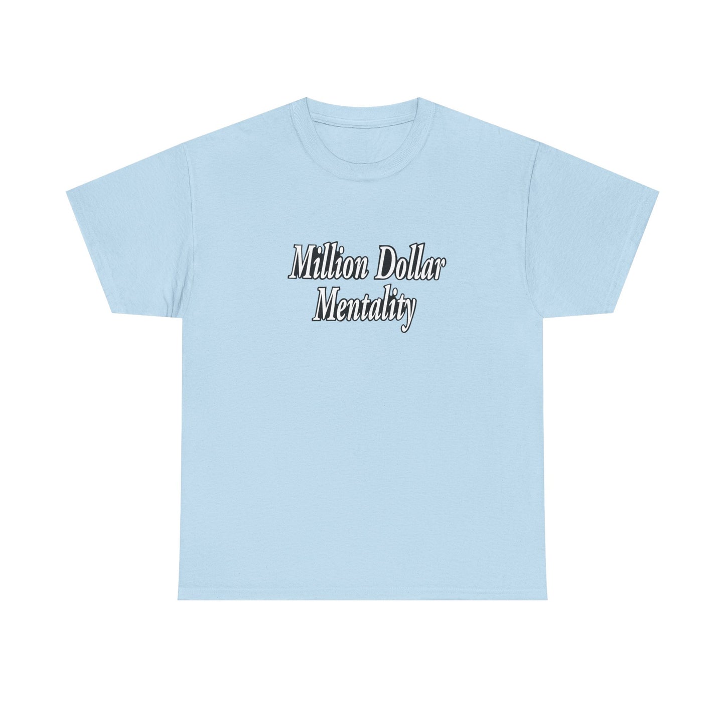 Copy of Million Dollar Mentality 2 w/ Life Hack Unisex Heavy Cotton Tee