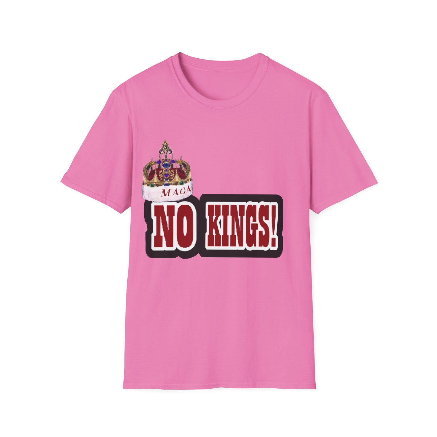 NO KINGS 2 -Unisex Softstyle T-Shirt