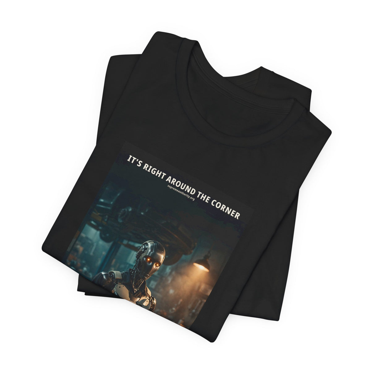 It's Right Around The Corner — Auto Mechanic Robot Tee