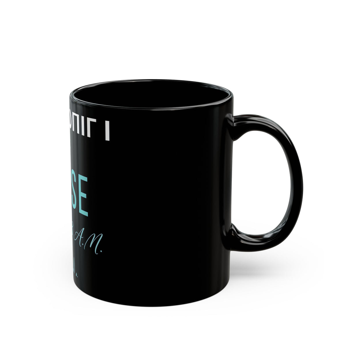 Night Shift Nurse Mug - Fluent in 3 A.M. Black Coffee Mug, Nurse Gift 11oz