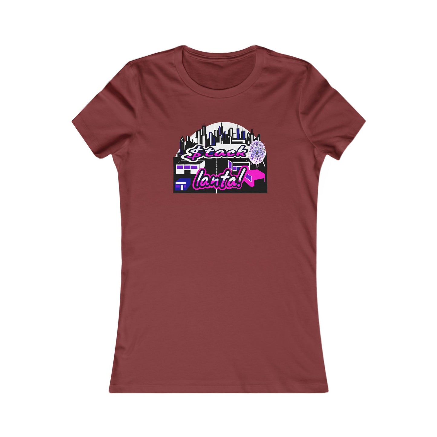 $tack-lanta! 7 Supreme Authority -Women's Favorite Tee