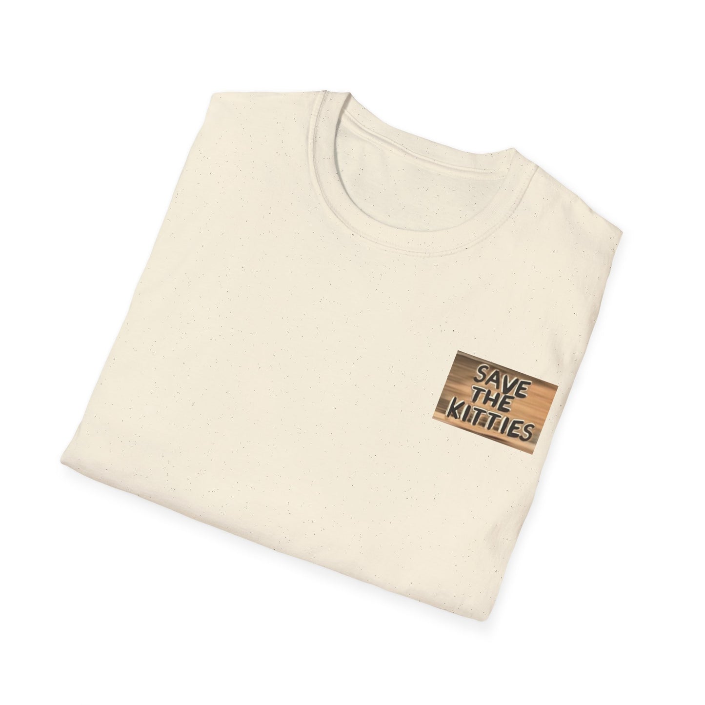 SAVE THE KITTIES 2 - Unisex Soft style T-Shirt