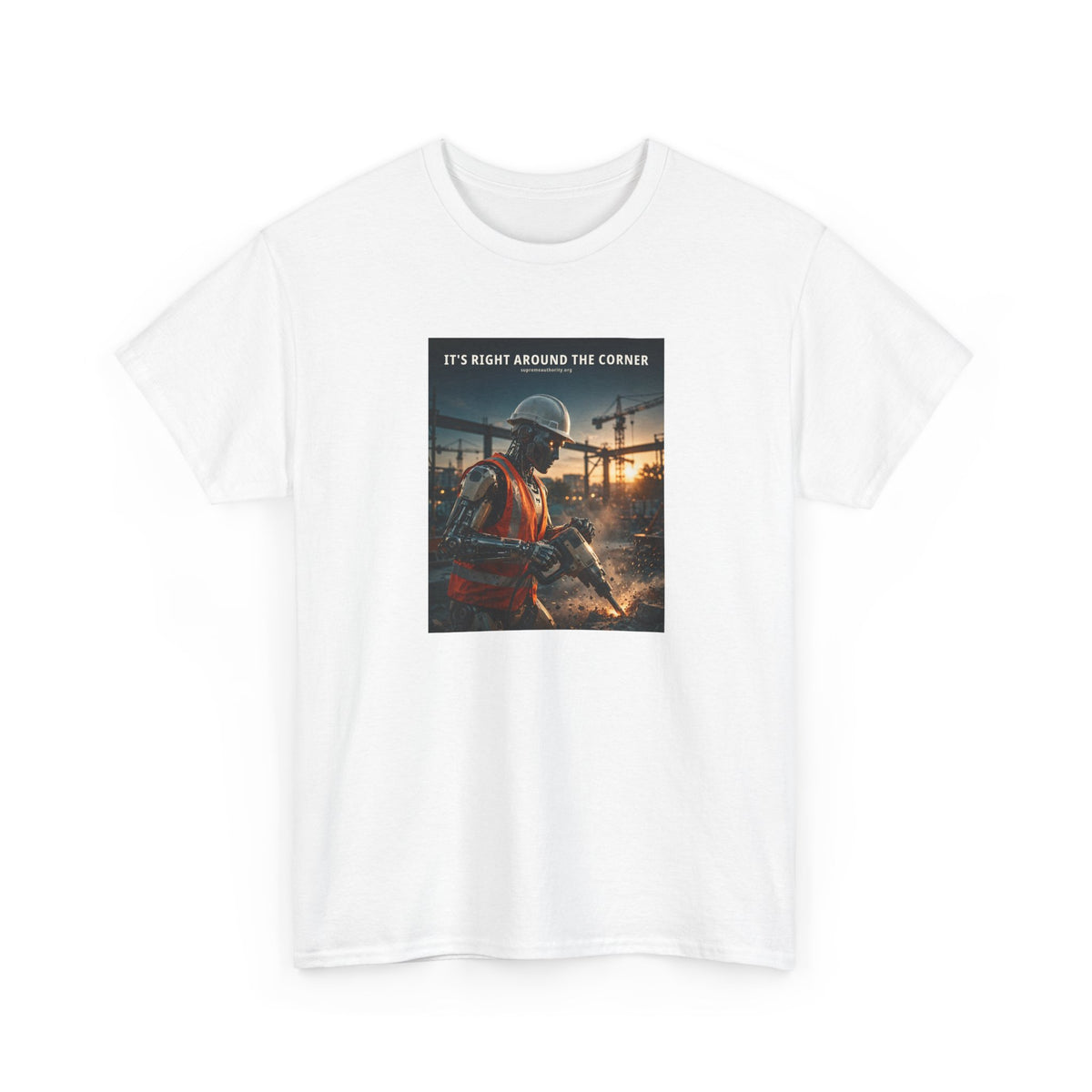 It's Right Around The Corner — Construction Worker Robot Tee (Budget Edition)