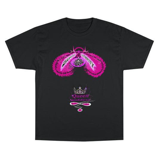 Supreme Authority Queen goddess Champion T-Shirt