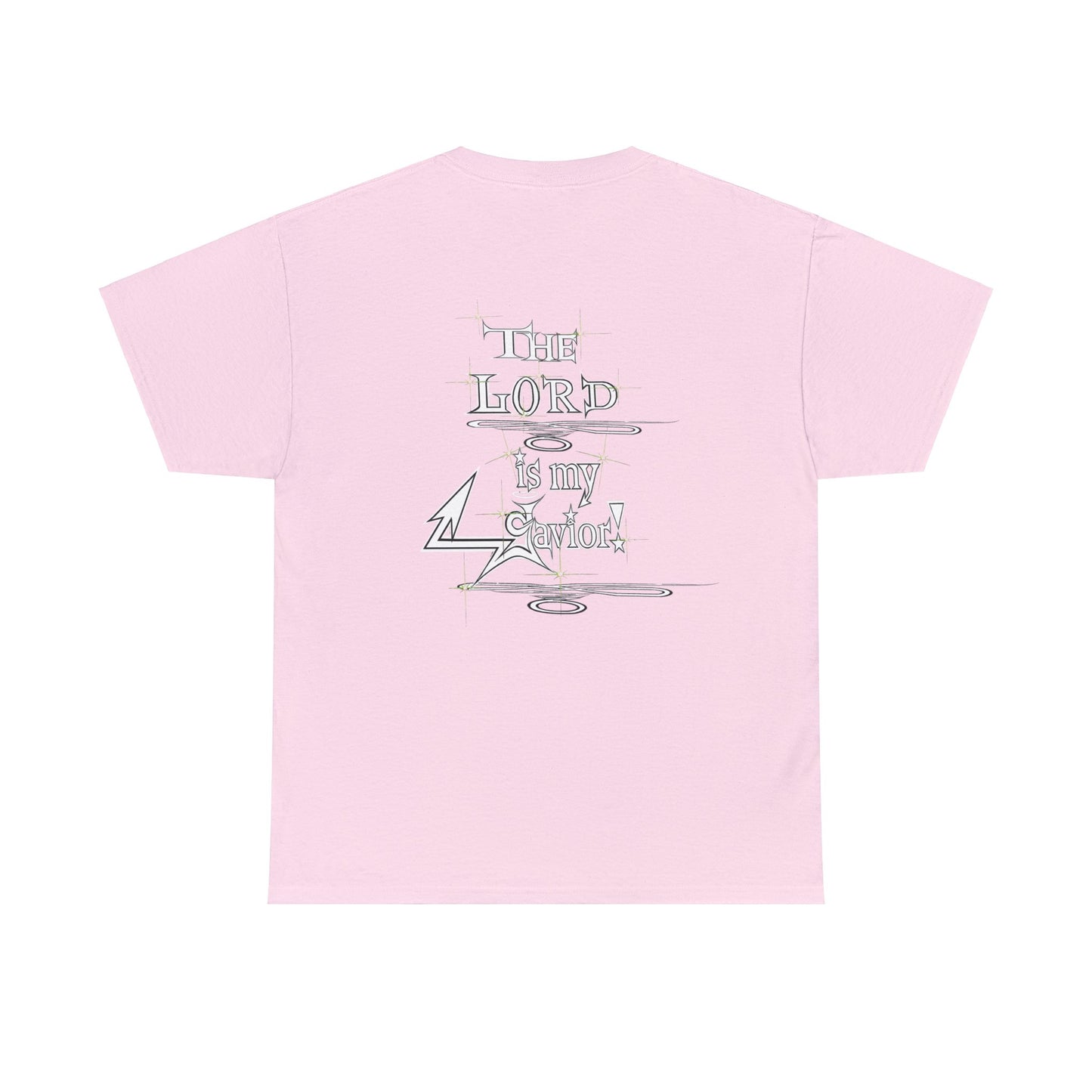 Copy of Supreme Authority  The Lord Is My Savior -Unisex Heavy Cotton Tee