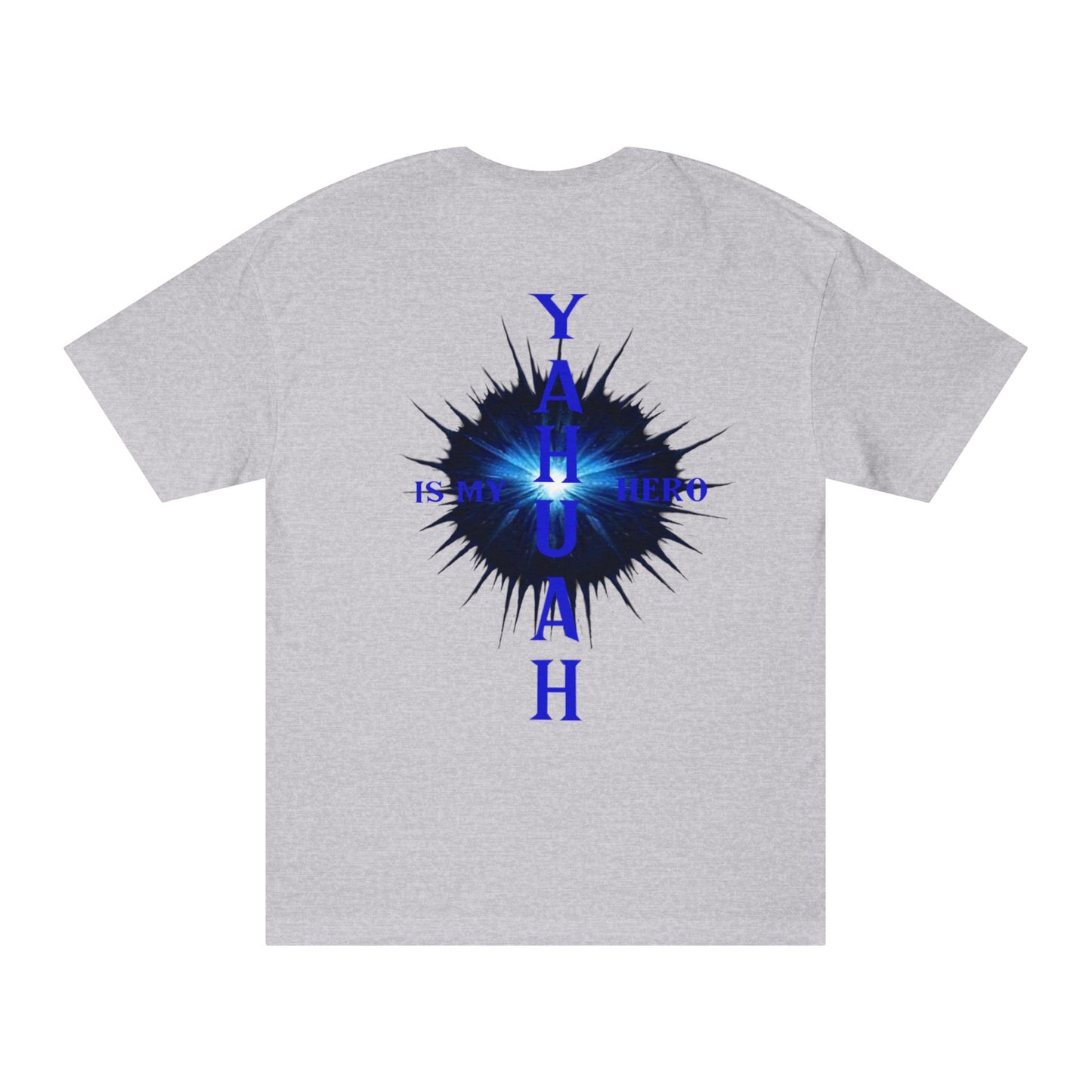 YAHUAH Is my HERO 3 - Unisex Classic Tee