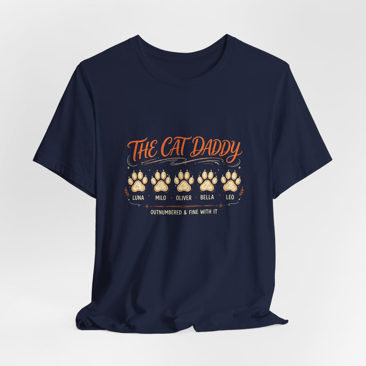 The Cat Daddy T-Shirt - Personalized Cat Names Paw Lineup Shirt, Outnumbered & Fine With It