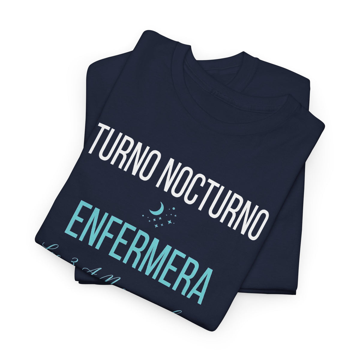 Camiseta Enfermera Turno Nocturno - Las 3 A.M. Son Mi Idioma, Regalo para Enfermeras - Edición Económica
