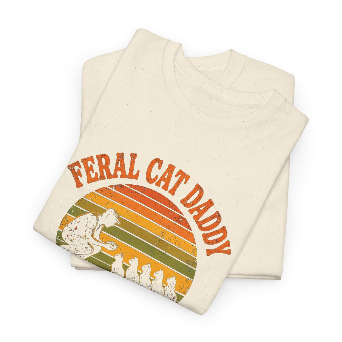 Feral Cat Daddy T-Shirt - Retro Sunset Cat Dad Tee, Est. at the 5 A.M. Feeding - Budget Edition