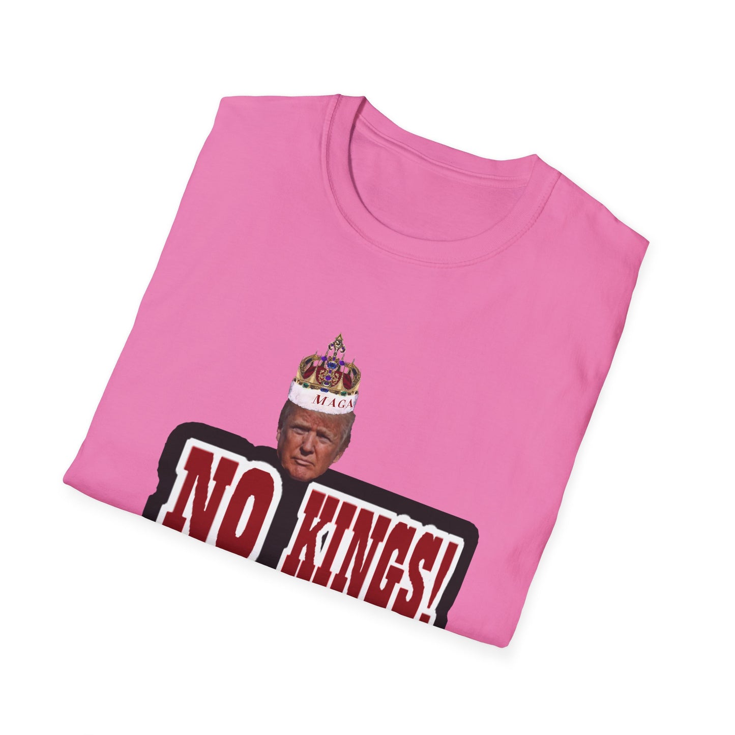 NO KINGS 3 -Unisex Softstyle T-Shirt