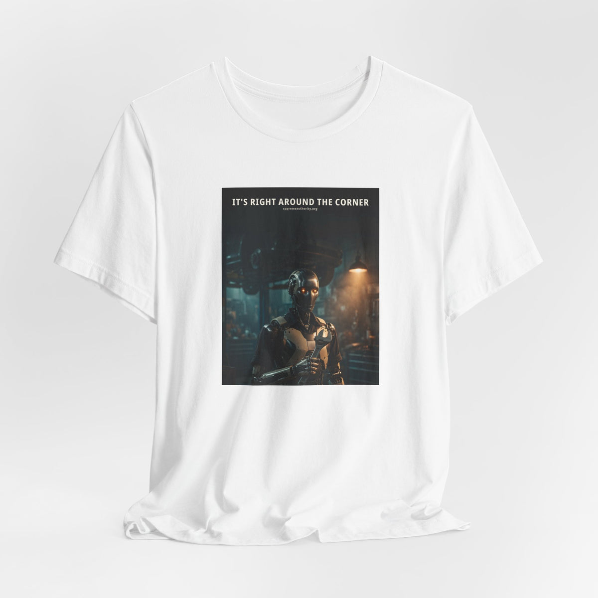 It's Right Around The Corner — Auto Mechanic Robot Tee