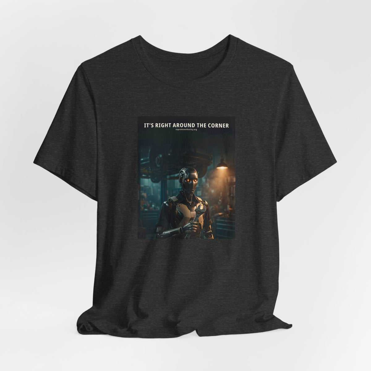 It's Right Around The Corner — Auto Mechanic Robot Tee
