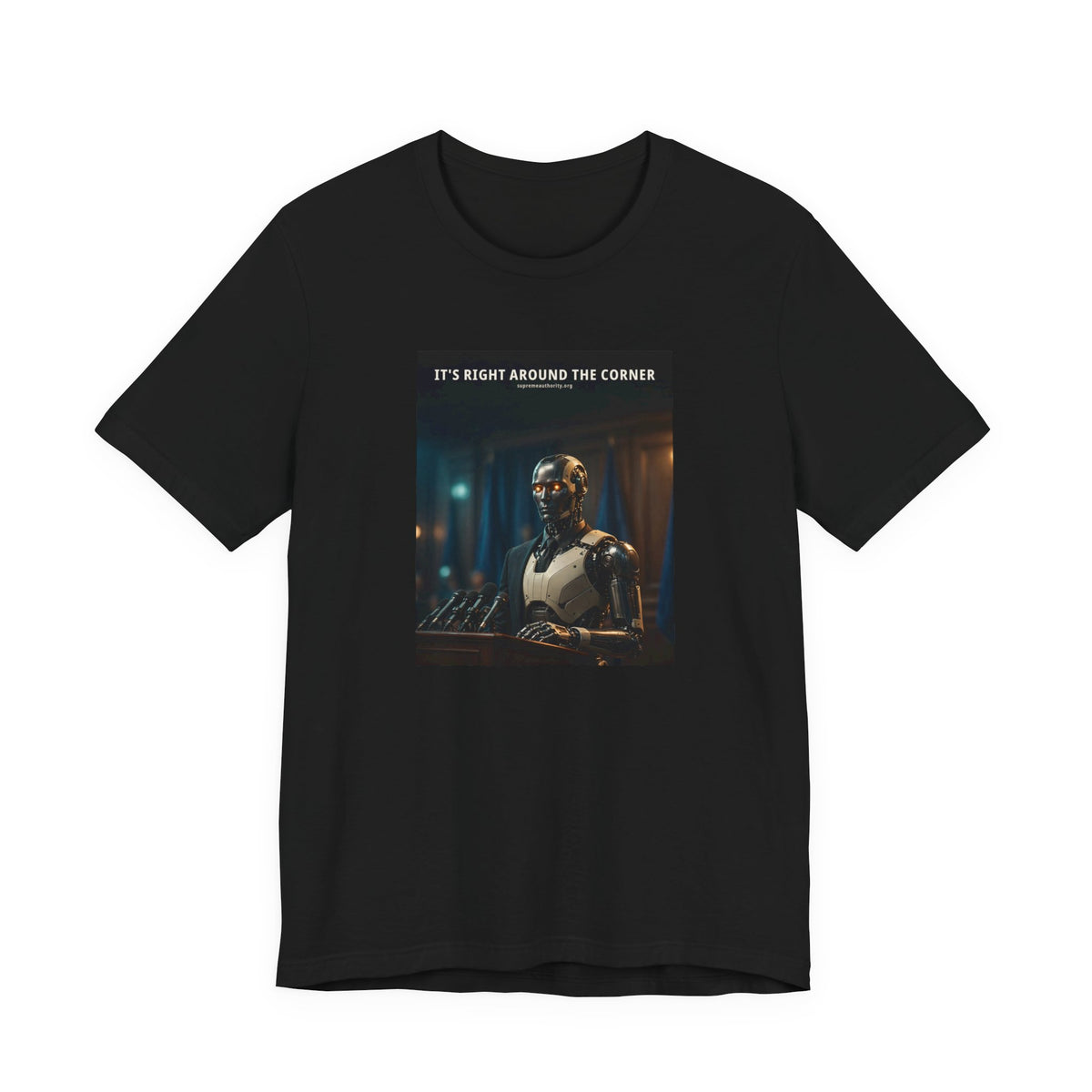 It's Right Around The Corner — President Robot Tee