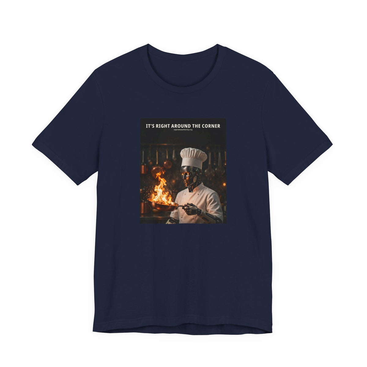 It's Right Around The Corner — Chef Robot Tee