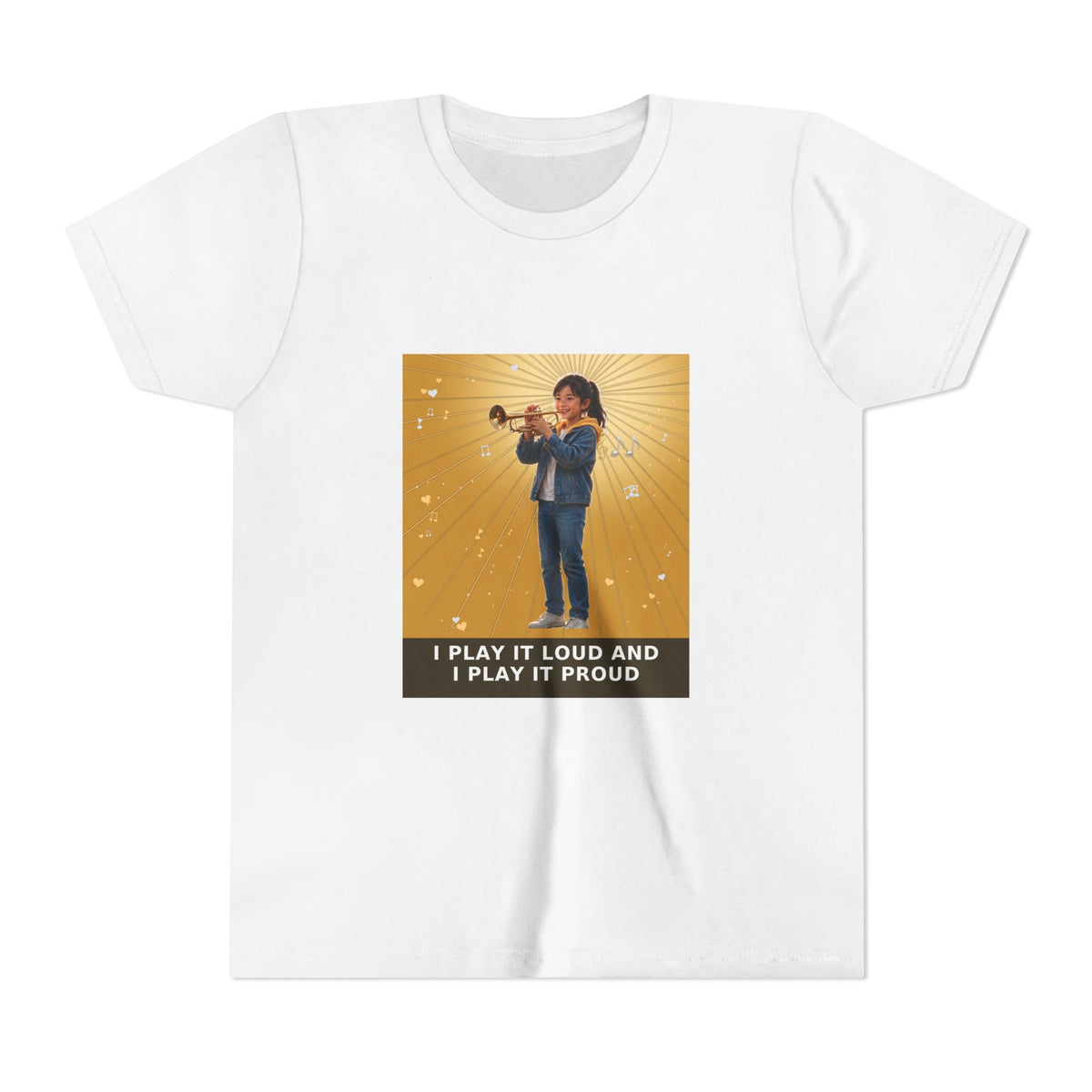 I Play It Loud and I Play It Proud — Asian Girl Trumpet Pre-Teen Musician Tee (Golden Amber) (Front Print)