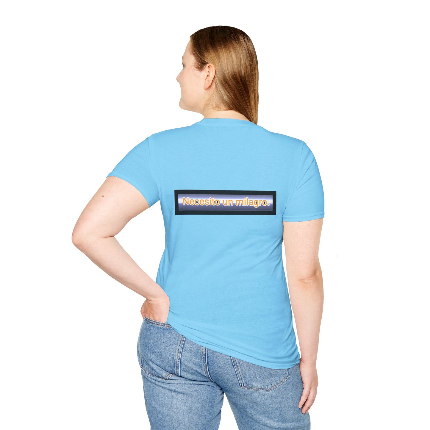 Necesito un milagro. -Unisex Softstyle T-Shirt