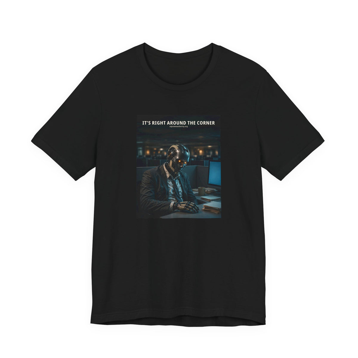 It's Right Around The Corner — Office Worker Robot Tee