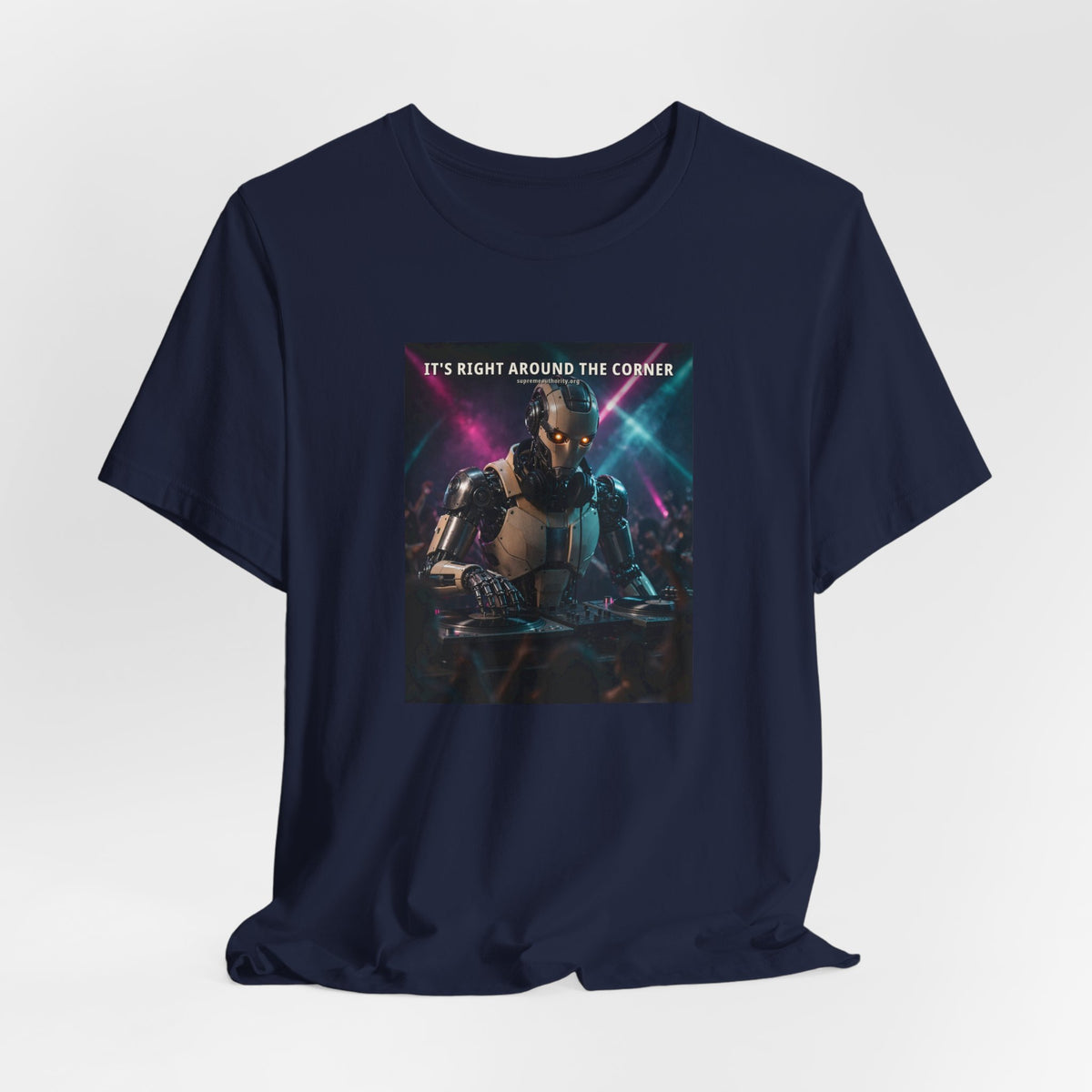 It's Right Around The Corner — DJ Robot Tee