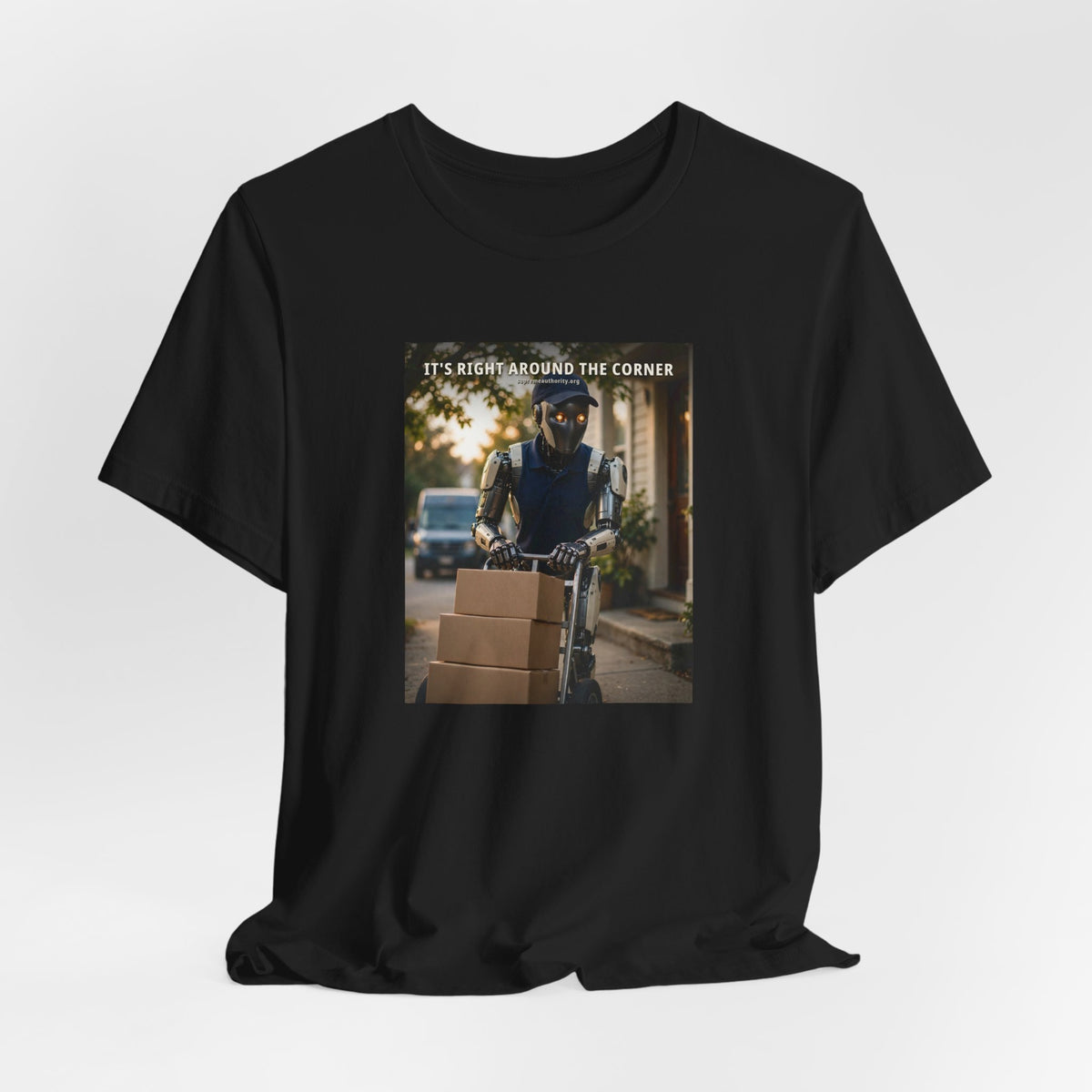It's Right Around The Corner — Delivery Driver Robot Tee