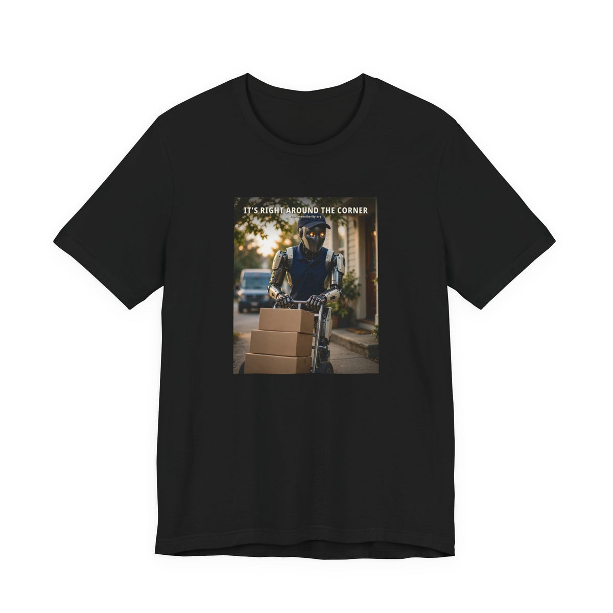 It's Right Around The Corner — Delivery Driver Robot Tee