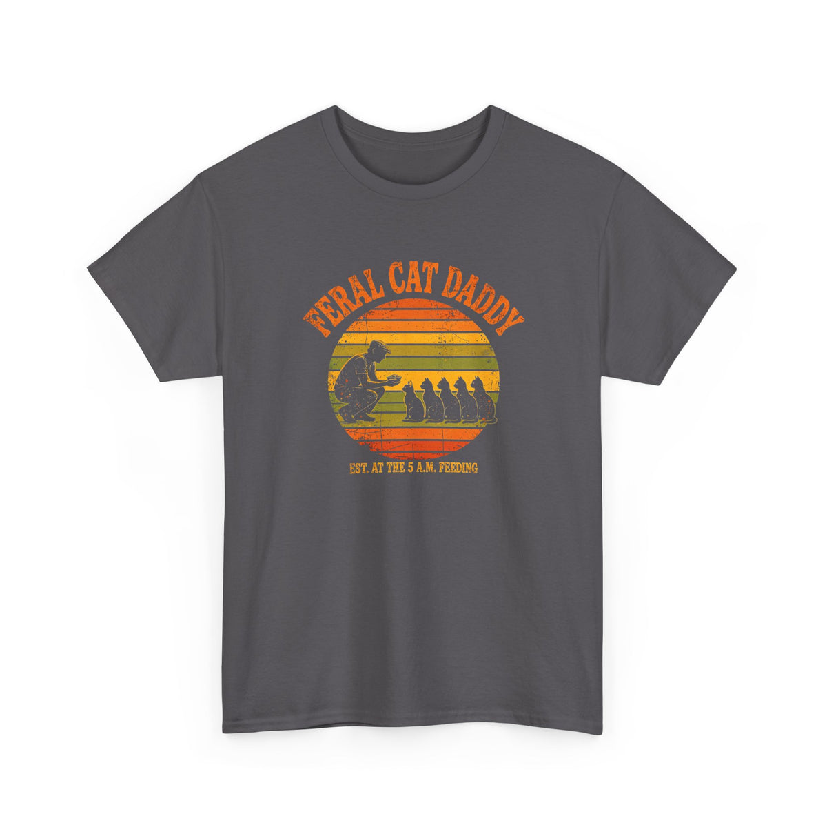Feral Cat Daddy T-Shirt - Retro Sunset Cat Dad Tee, Est. at the 5 A.M. Feeding - Budget Edition