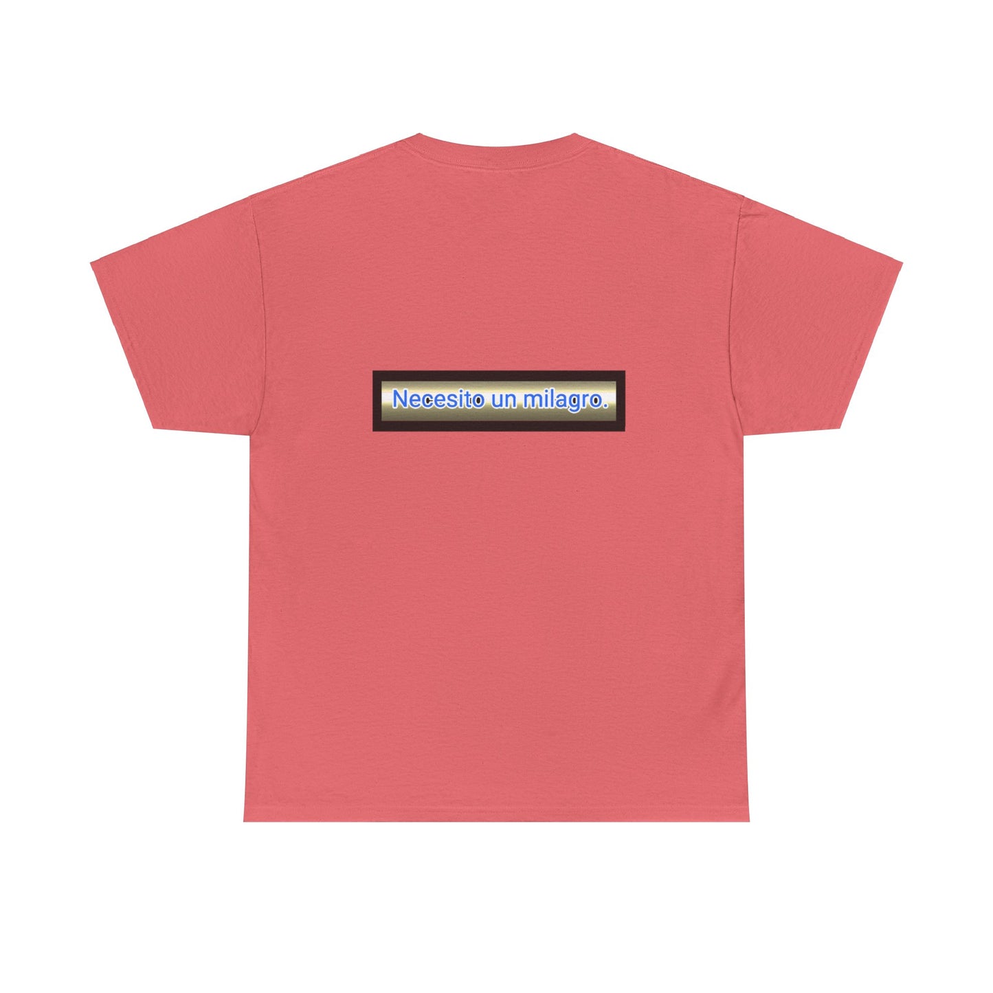 Necesito un Milagro - Unisex Heavy Cotton Tee