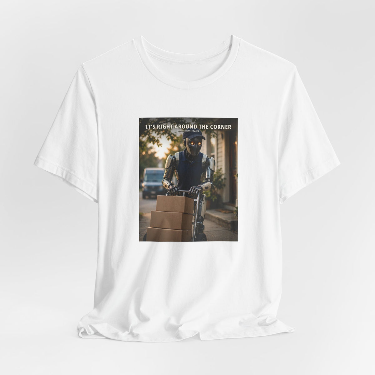 It's Right Around The Corner — Delivery Driver Robot Tee