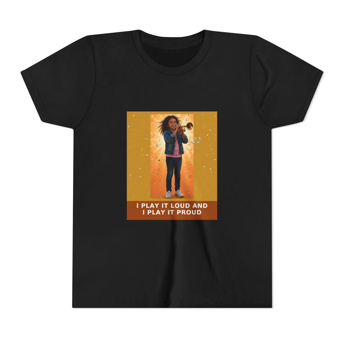 I Play It Loud and I Play It Proud — Latina Girl Trumpet Pre-Teen Musician Tee (Golden Amber) (Front Print)